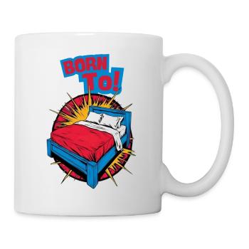 BORN TO SLEEP Bed - Late Riser Snoring - Mug - white - Right
