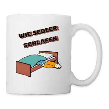Wie Segler schlafen - Tasse - Weiß - Rechts