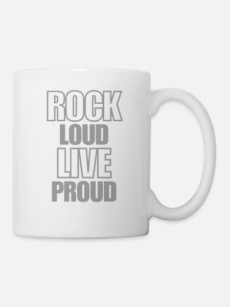 Rock Loud Live Proud - cool sayings - Mug - white