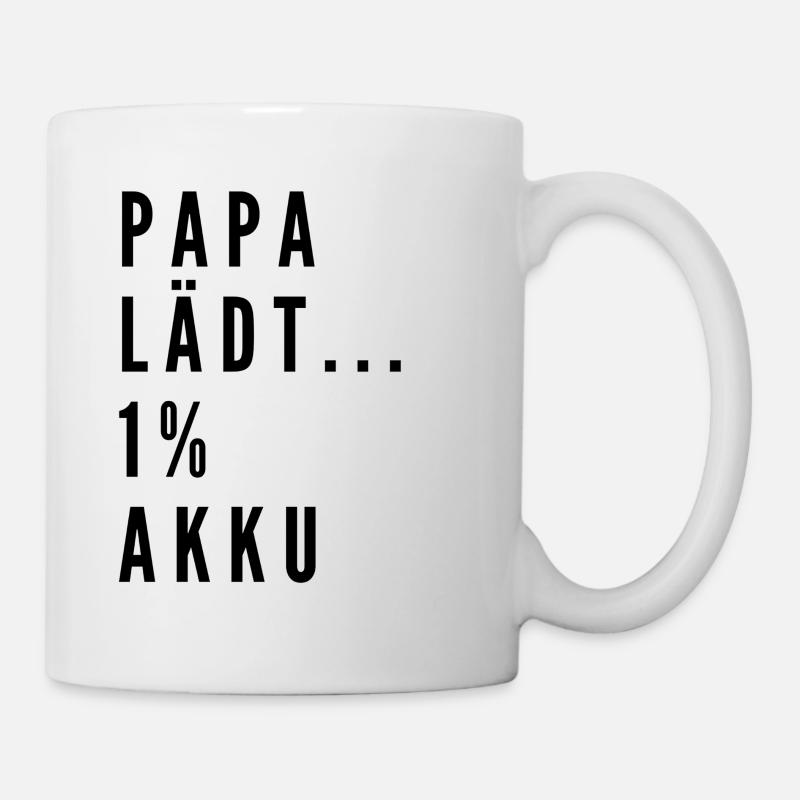 Papa Lädt... 1% Akku - Tasse - Weiß
