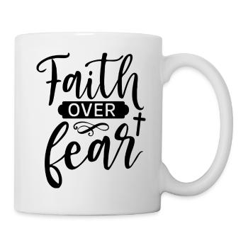 Glaube über Angst - Tasse - Weiß - Rechts