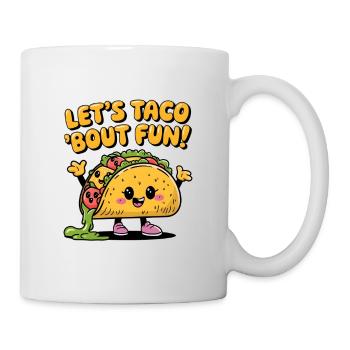 Let's Taco 'Bout Fun! - Mug - white - Right