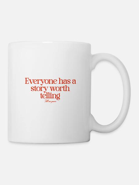 Erzähl mir deine Geschichte - Tasse - Weiß