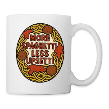 More Spaghetti Less Upsetti - Mug - white - Right