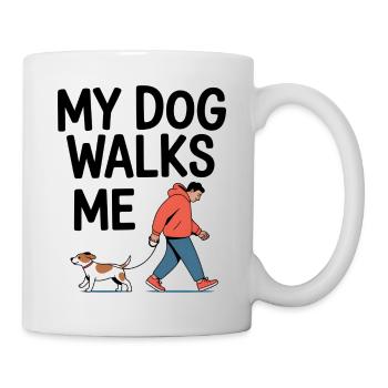 My Dog Walks Me - Tasse - Weiß - Rechts