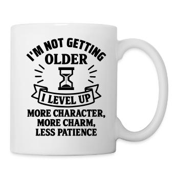 I'm Not Getting Old, Birthday Gift, Humor - Mug - white - Right