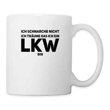 Ich schnarche nicht – ich bin ein LKW - Tasse - Weiß - Rechts