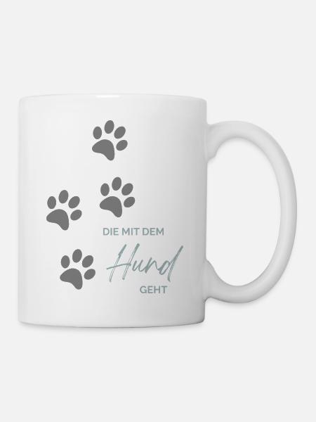 Die mit dem Hund geht - Tasse - Weiß