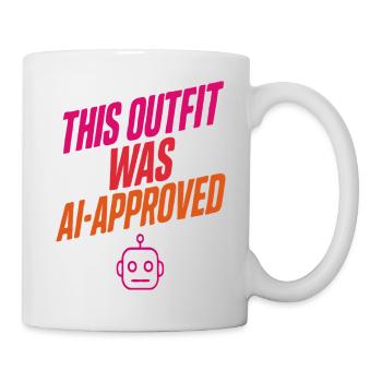 Dieses Outfit wurde KI-geprüft – lustiges Roboterdesign - Tasse - Weiß - Rechts