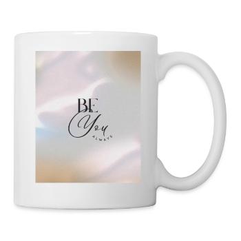 BE YOU ALWAYS - Mug - white - Right