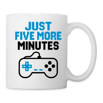 Five more minutes Geek Gamer Gaming Humor - Mug - white - Right