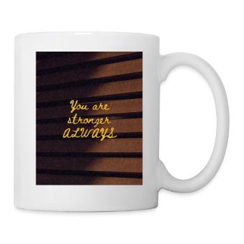 You are stronger ALWAYS - Mug - white - Right
