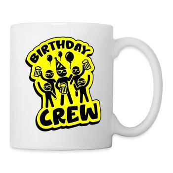 Geburtstag Party Crew - Tasse - Weiß - Rechts