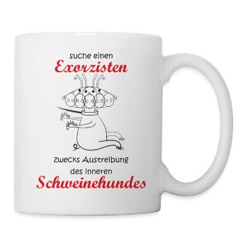 Schweinehund Exorzist Suchanzeige - Tasse - Weiß - Rechts