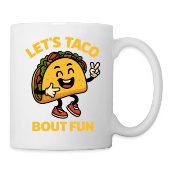 Let's Taco Bout Fun Cartoon Taco - Tasse - Weiß - Rechts