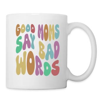Les bonnes mères disent des gros mots et du sarcasme - Mug blanc - blanc - Droite