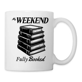 Mein Wochenende ausgebucht - Tasse - Weiß - Rechts