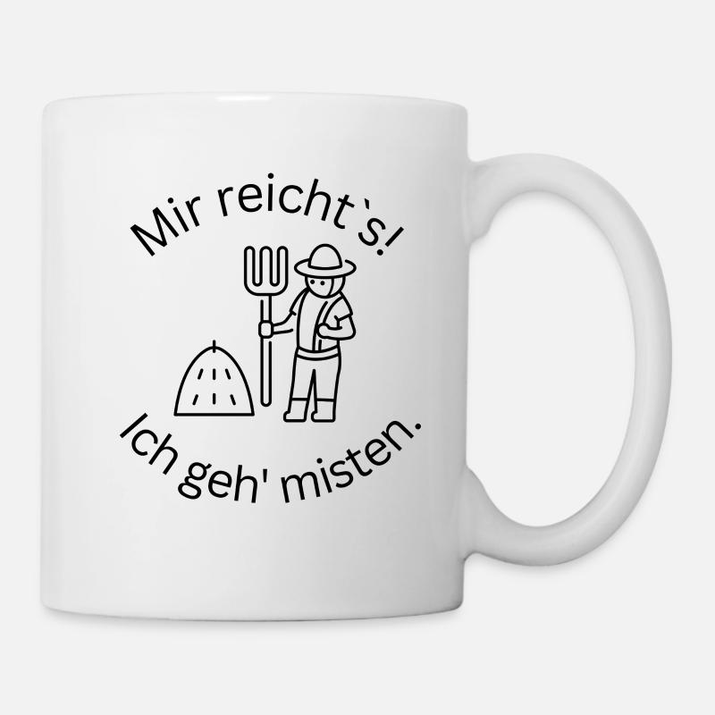 ! I've had enough! I'm going to muck - Mug - white
