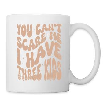 Tu ne peux pas me faire peur J’ai trois enfants - Mug blanc - blanc - Droite