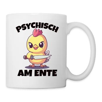 Psychisch Am Ente Humorvoller Entenwitz - Tasse - Weiß - Rechts