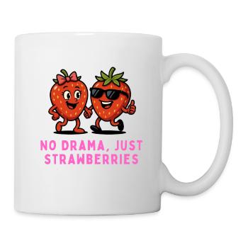 Erdbeeren - No Drama Just strawberries Karikatur  - Tasse - Weiß - Rechts