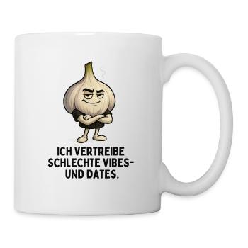 Knoblauch Vibes Gegen Schlechte Dates - Tasse - Weiß - Rechts