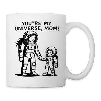 Du bist meine Universumsmutter - Tasse - Weiß - Rechts