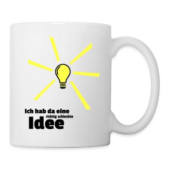 schlechte Idee - Tasse - Weiß - Rechts