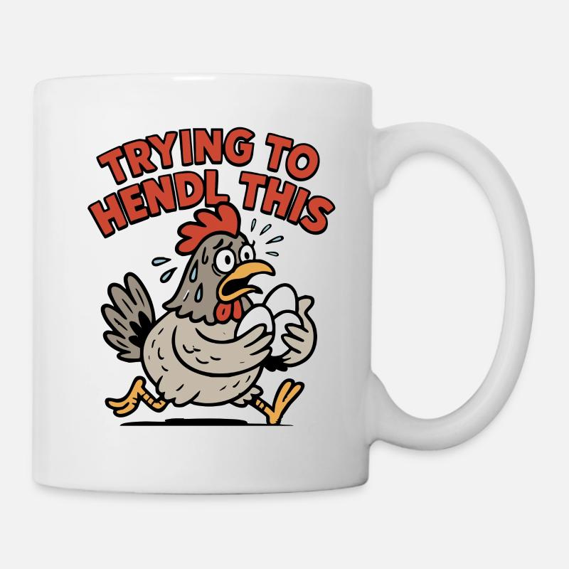 Trying to Hendl This Hühner Spruch - Tasse - Weiß