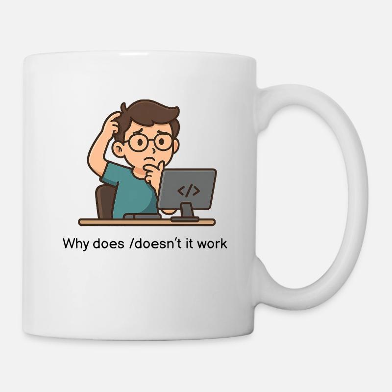 Why does/doesn’t it work - Tasse - Weiß