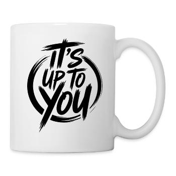 « It’s To Choose To » – Déclaration forte pour réussir - Mug blanc - blanc - Droite