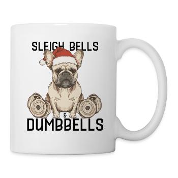 Frenchie Sleigh Bells & Dumbbells Xmas - Tasse - Weiß - Rechts