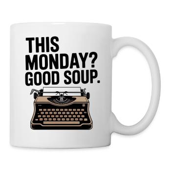 This Monday Good Soup Typewriter Fun - Mug - white - Right