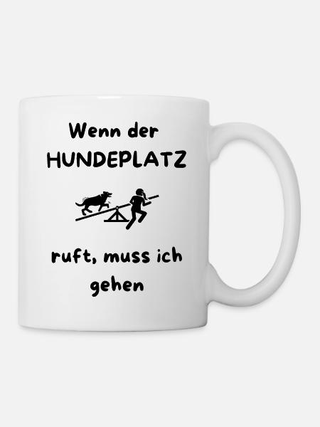 Wenn_der_HUNDEPLATZ_ruft-_muss_ich_gehen_-1- - Mug blanc - blanc