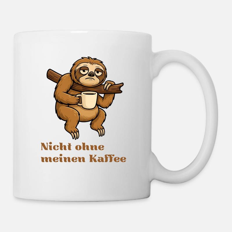 Nicht ohne meinen Kaffee Sloth - Tasse - Weiß