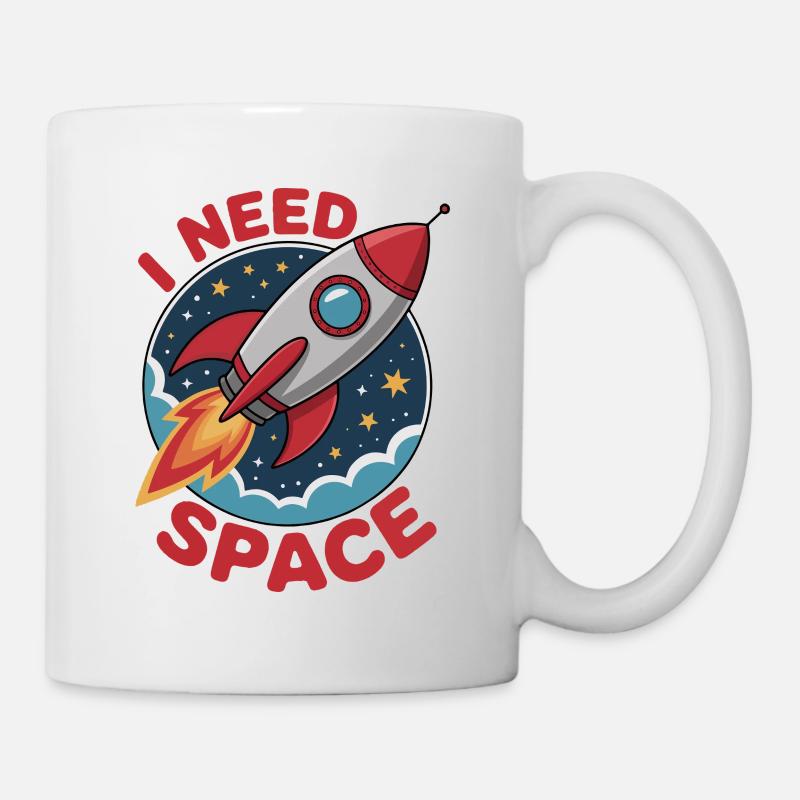 Rakete im Weltraum Cartoon style - 'I NEED SPACE - Tasse - Weiß