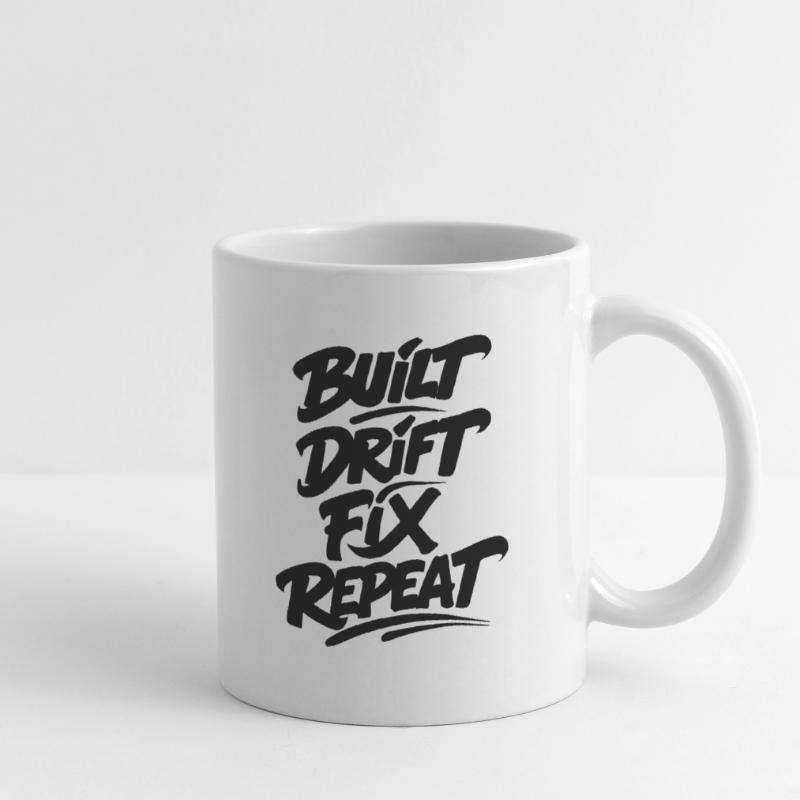 Built Drift Fix Repeat v2 Tasse