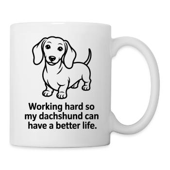 Lustiger Dackelhund – Arbeitet hart für meinen Doxie - Tasse - Weiß - Rechts