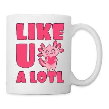 Like U A Lotl Axolotl Heart - Mug - white - Right