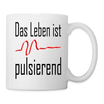 Life is pulsating / Statement / Saying - Mug - white - Right