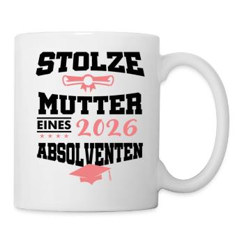 Stolze Mutter Absolvent 2026 Bachelor Master - Tasse - Weiß - Rechts