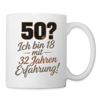 50 Jahre, 18 mit 32 Erfahrung - Tasse - Weiß - Rechts