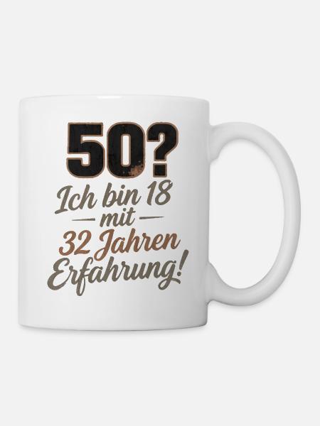 50 Jahre, 18 mit 32 Erfahrung - Tasse - Weiß