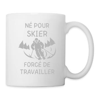 Né pour skier: forcé de travailler - Mug blanc - blanc - Droite