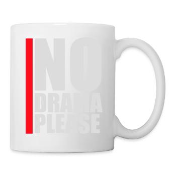 No Drama Please Rest Relaxation Relax Chill Fun - Mug - white - Right