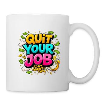 Quit Your Job: Freedom and Gold - Mug - white - Right