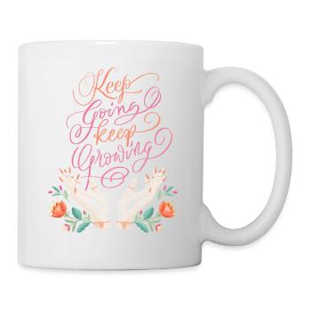 Keep Going. Keep Growing. - Tasse - Weiß - Rechts