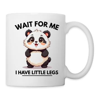 Wait for Me I Have Little Legs, Mignon drôle - Mug blanc - blanc - Droite