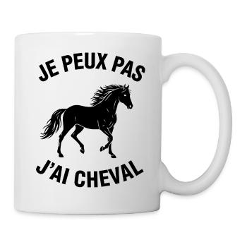 Je Peux Pas J'ai Cheval - Mug blanc - blanc - Droite