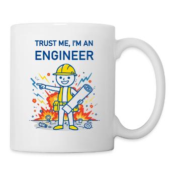 Trust Me, I'm an Engineer - for light background - Mug - white - Right
